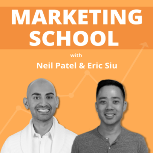 marketing school with neil patel and eric siu
