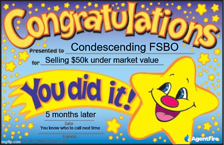 congratulations condescening fsbo