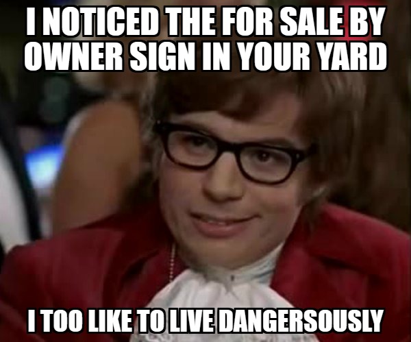 i too like to live dangerously